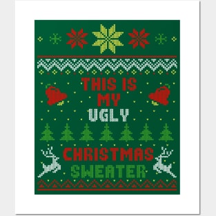 This Is My Ugly Christmas Sweater Posters and Art